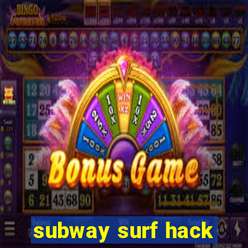 subway surf hack